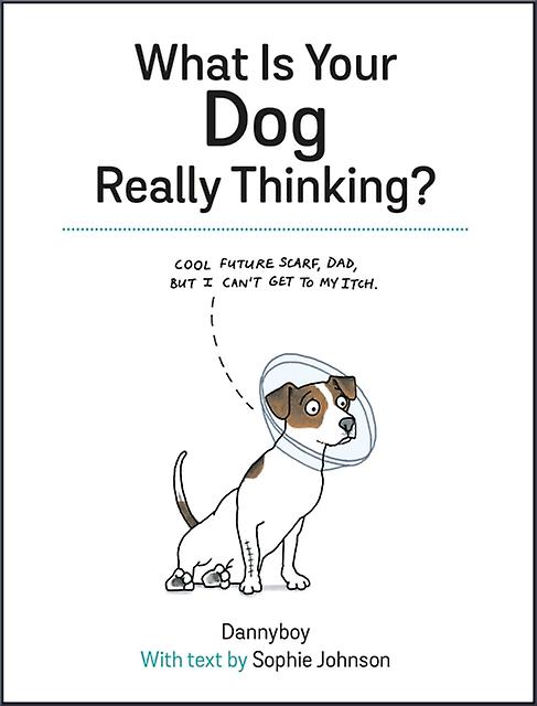 What Is Your Dog Really Thinking by Sophie Johnson Hardback Book
