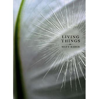 Living Things - Matt Rader