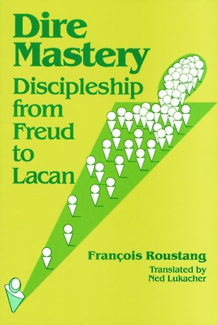 Dire Mastery by Francois Roustang Paperback