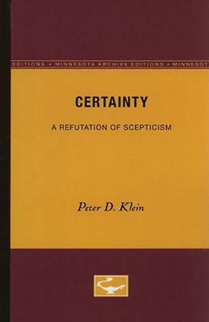 Certainty by Peter D. Klein Paperback Book