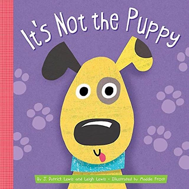 Its Not The Puppy by Leigh Lewis Board book Book