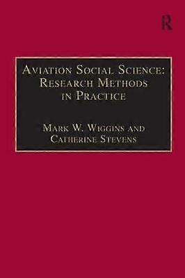 Aviation Social Science: Research Methods in Practice