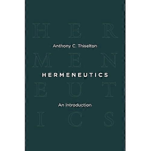Hermeneutics: An Introduction