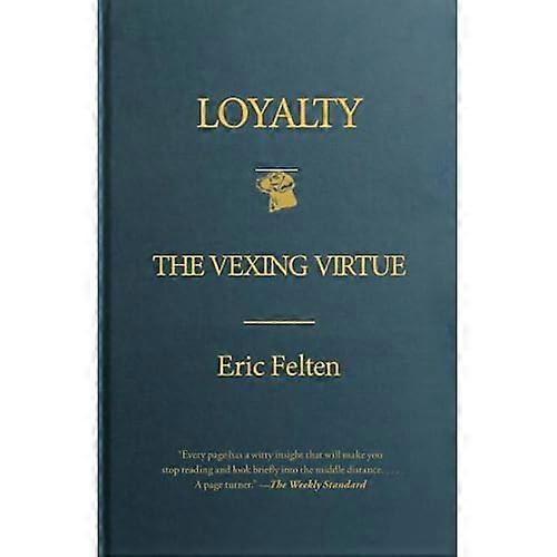 Loyalität: Die ärgerliche Tugend