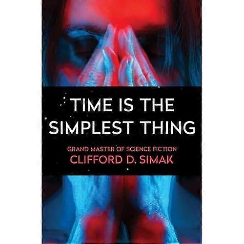 Time Is the Simplest Thing