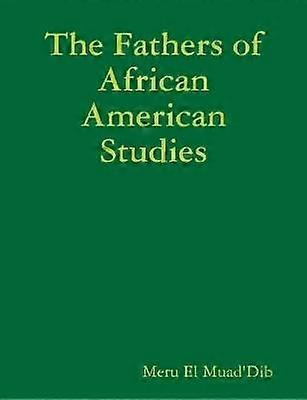 Fäderna till afroamerikanska studier