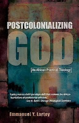 Postcolonializing God