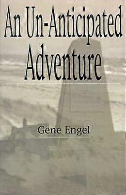 An Un-anticipated Adventure