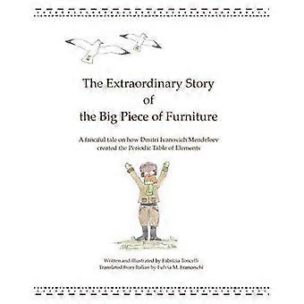 The Extraordinary Story of the Big Piece of Furniture