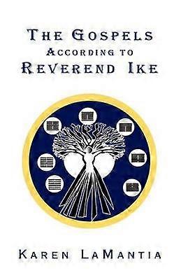 The Gospels According to Reverend Ike