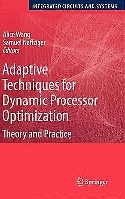 Adaptive Techniques for Dynamic Processor Optimization