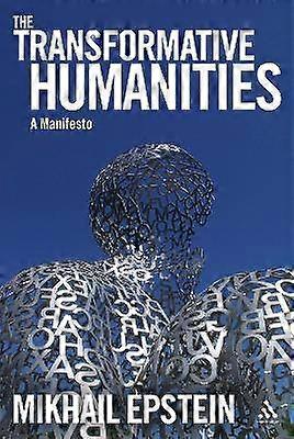 The Transformative Humanities