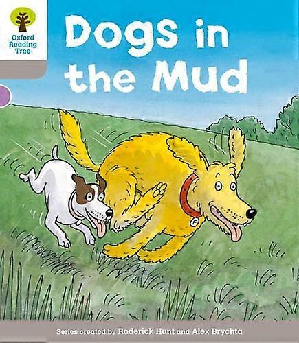 Oxford Reading Tree: Level 1 More a Decode and Develop Dogs in Mud