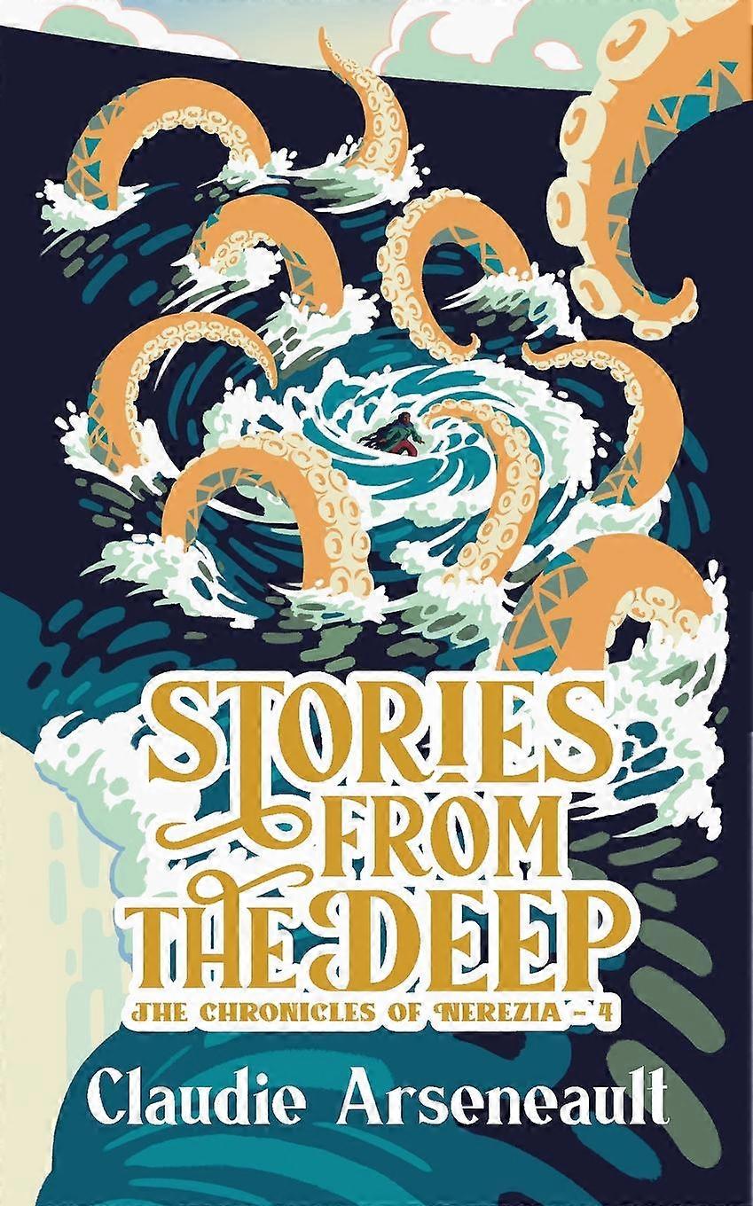 Stories From The Deep by Claudie Arseneault Paperback