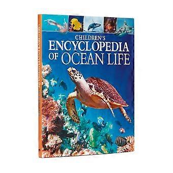 Children's Encyclopedia Of Ocean Life - Claudia Martin