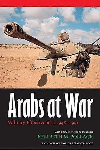 Arabs at War: Military Effectiveness 1948 1991