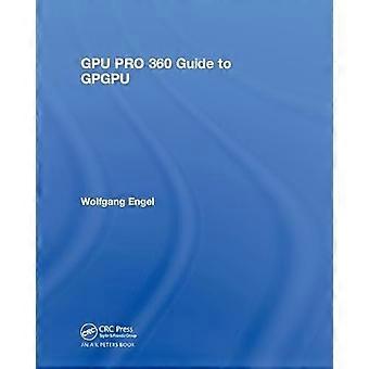 GPU PRO 360 Guide to GPGPU