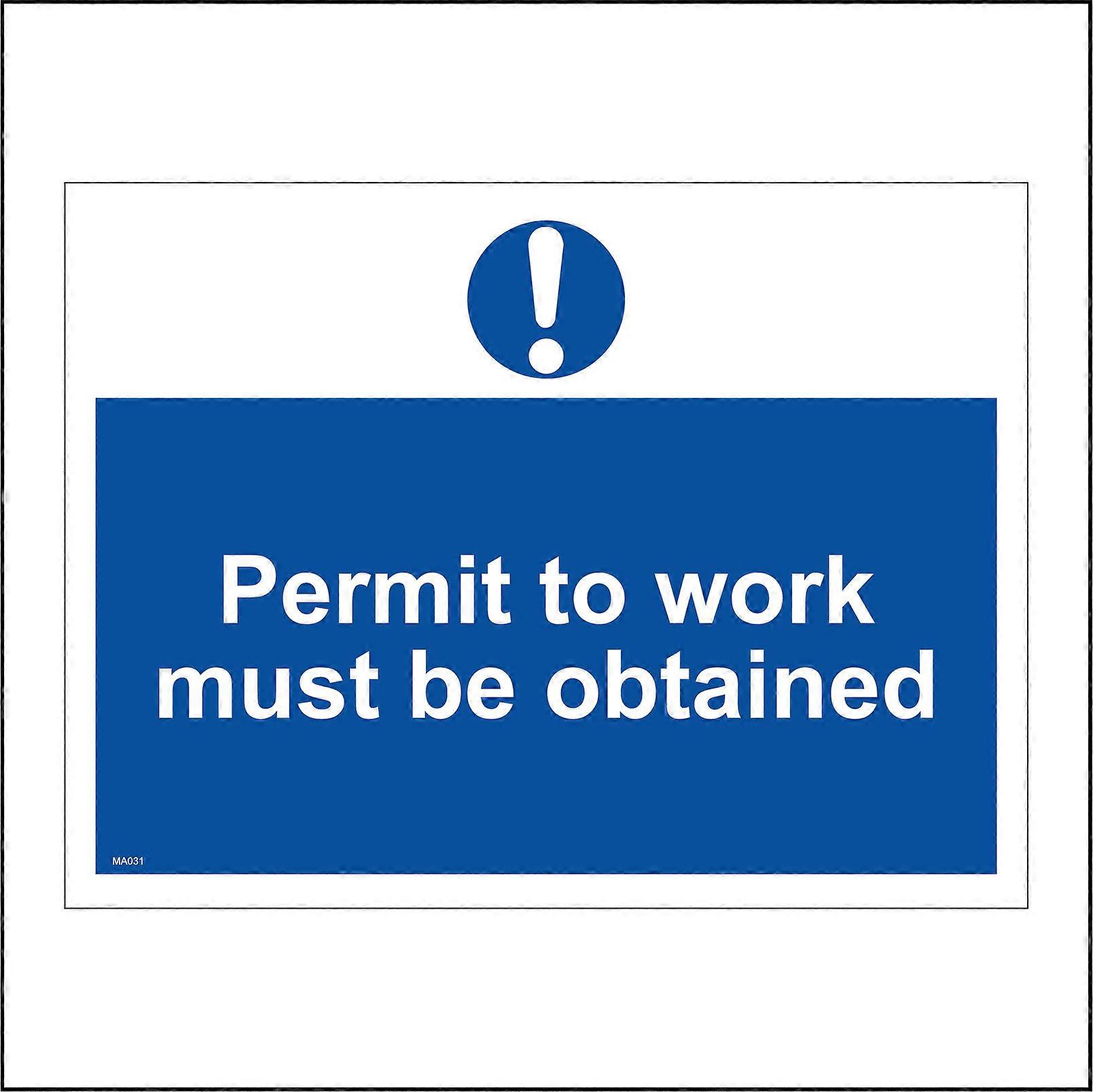 MA031 Permit To Work Must Be Obtained Sign with Exclamation Mark