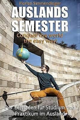 Auslandssemester Conquer the world the easy way