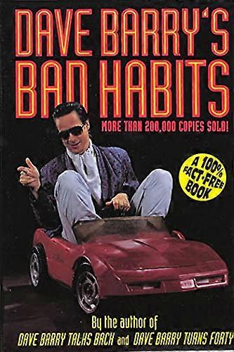 Dave Barry's Bad Habits