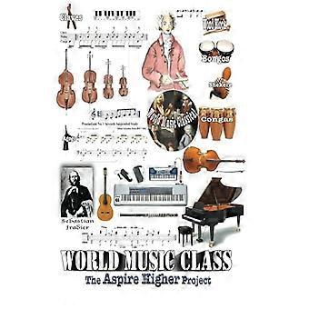 World Music Class 2015: Das Aspire Higher Projekt