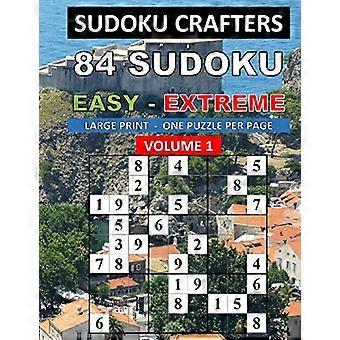 84 Sudoku Facile - Extrême - Tome 1 : Gros caractères - Un puzzle par page (84 Sudoku Facile - Extrême)