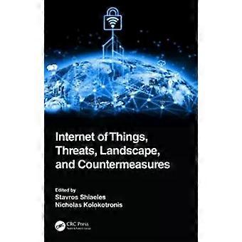 Internet Of Things Threats Landscape And Countermeasures - Taylor & Francis Ltd