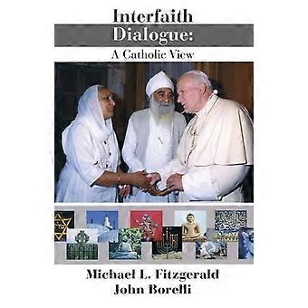 Interfaith Dialogue A Catholic View - Michael Fitzgerald - Paperback - en Book