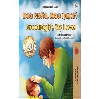 Boa noite, meu amor: Livro bilíngue (português/inglês) para crianças - Versão brasileira.