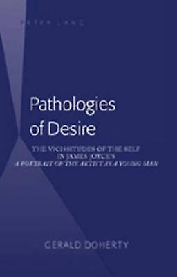 Pathologies Of Desire by Gerald Doherty Hardback Book