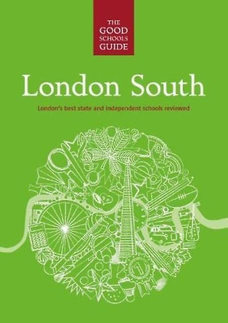 The Good Schools Guide London South Paperback