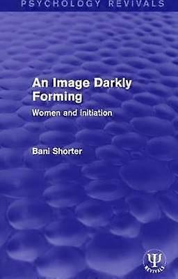 An Image Darkly Forming