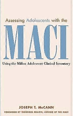 Assessing Adolescents with the MACI