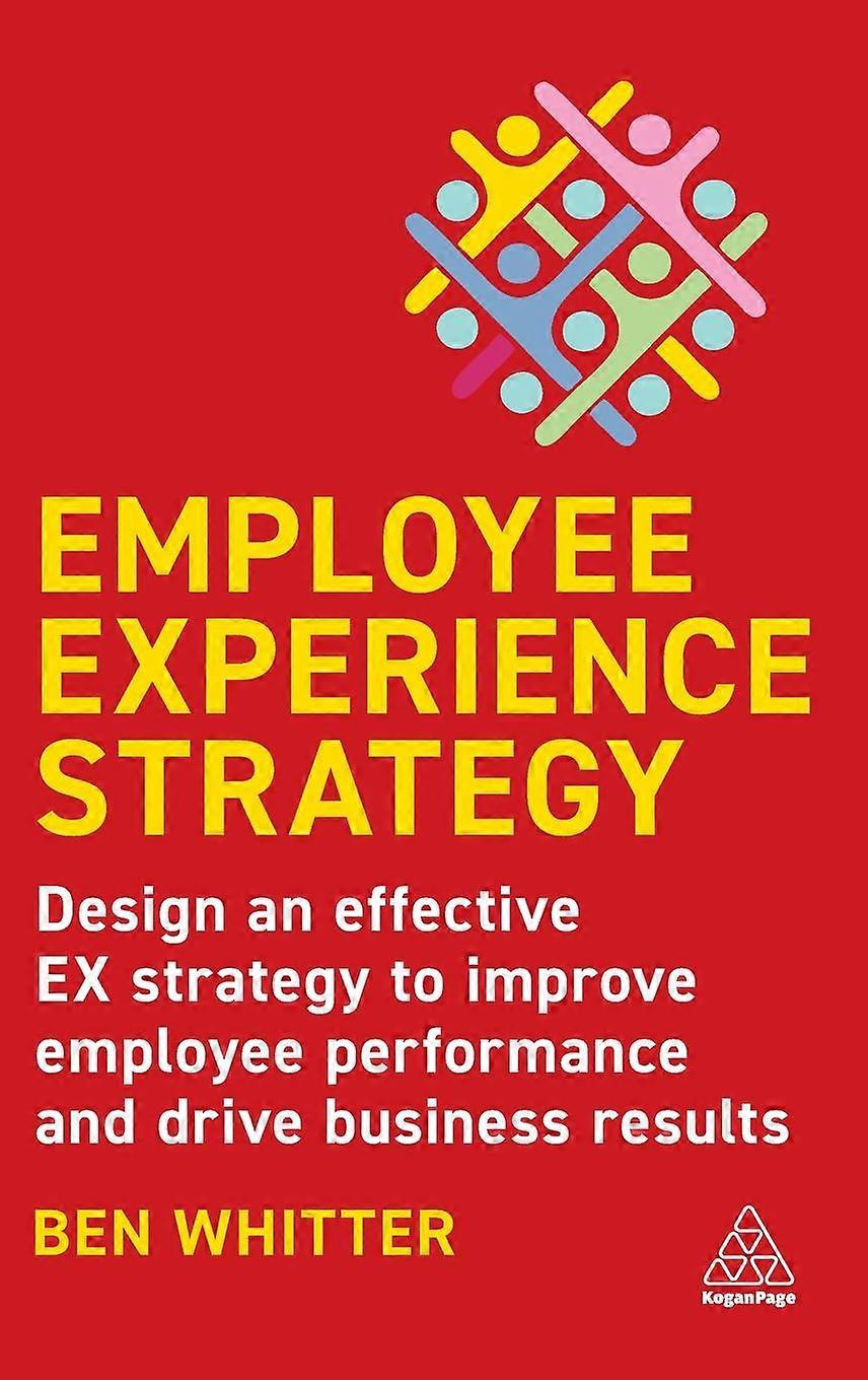 Employee Experience Strategy by Ben Whitter Paperback Book