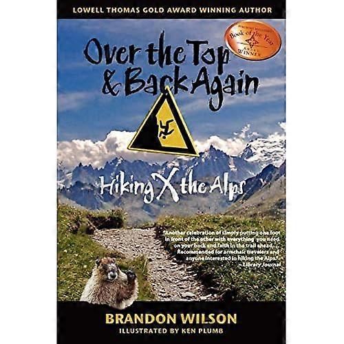 Over the Top & Back Again: Hiking X the Alps