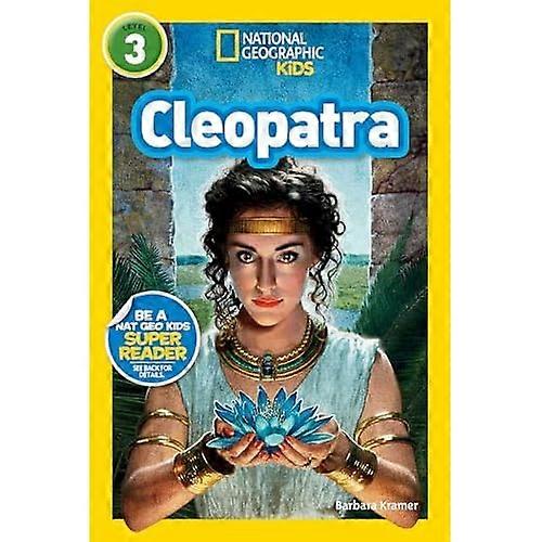 Cleopatra (National Geographic Readers: Level 3)
