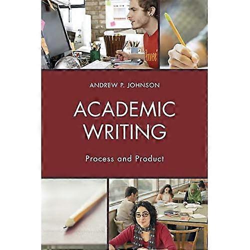 Academic Writing: Process and Product