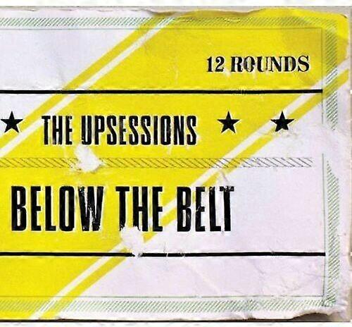 Upsessions the Below the Belt CD