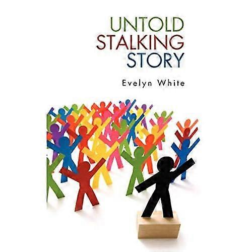 Untold Stalking Story