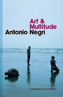 Art and Multitude