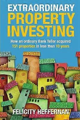 Extraordinary Property Investing