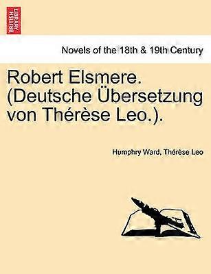 Robert Elsmere Deutsche bersetzung von Thrse Leo
