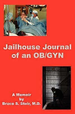 Gefängnisjournal eines Gynäkologen