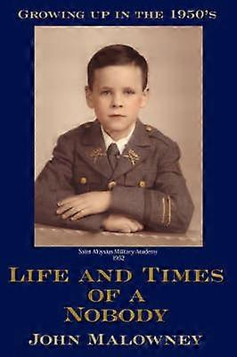 Life and Times of a Nobody