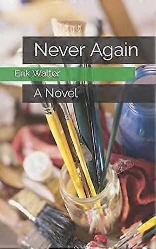 Never Again by Erik M Walter Paperback