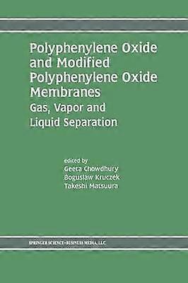 Polyphenylene Oxide and Modified Polyphenylene Oxide Membranes
