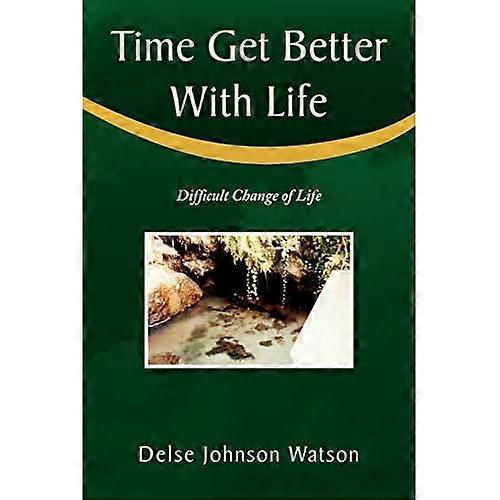 Time Get Better with Life
