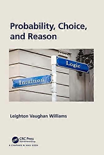 Probability Choice and Reason