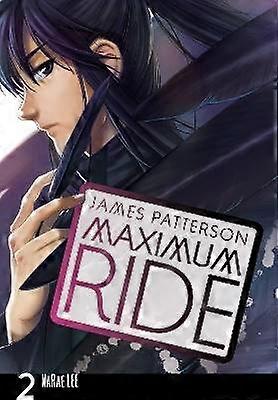 Maximum Ride: The Manga Vol. 2