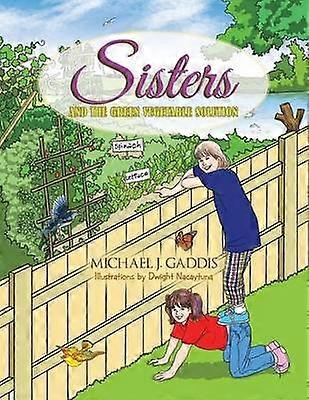 Sisters And The Green Vegetable Solution